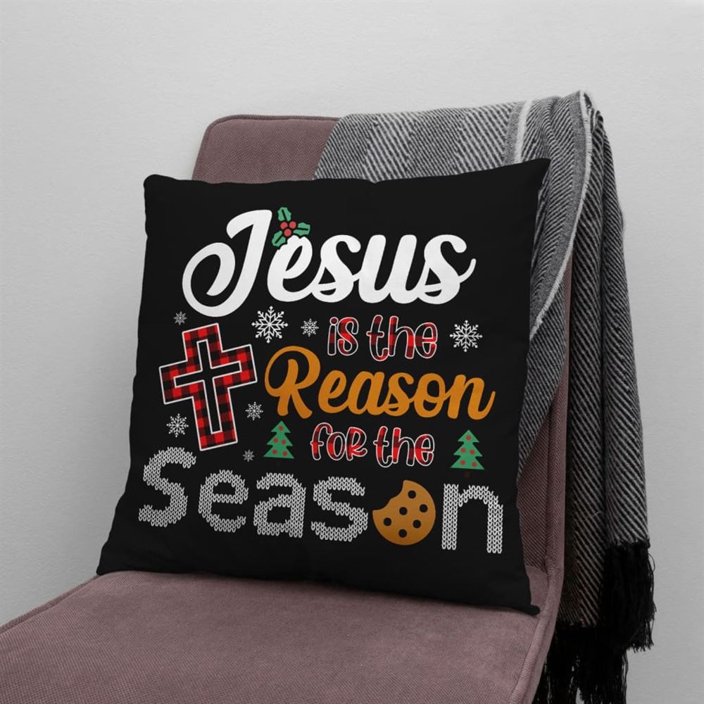 Jesus pillow, Christian pillow, Christmas pillow Jesus is the reason for the season Pillow, Christmas Throw Pillow, Inspirational Gifts