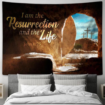 John 1125 I Am The Resurrection And The Life Tapestry Art - Scripture Tapestry Prints - Christian Wall Art