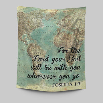 Joshua 1 9 The Lord Will Be With You Wherever You Go Tapestry Wall Art - Christian Tapestries Wall Art Decor