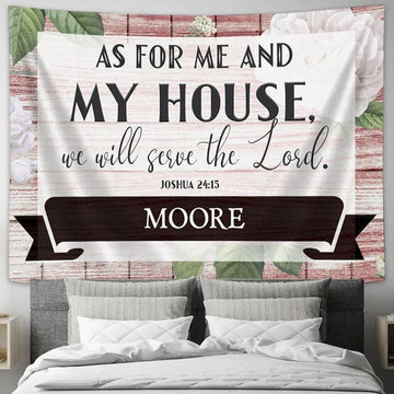 Joshua 2415 As For Me And My House Personalized Family Name Tapestry Art - Scripture Tapestry Prints - Christian Wall Art