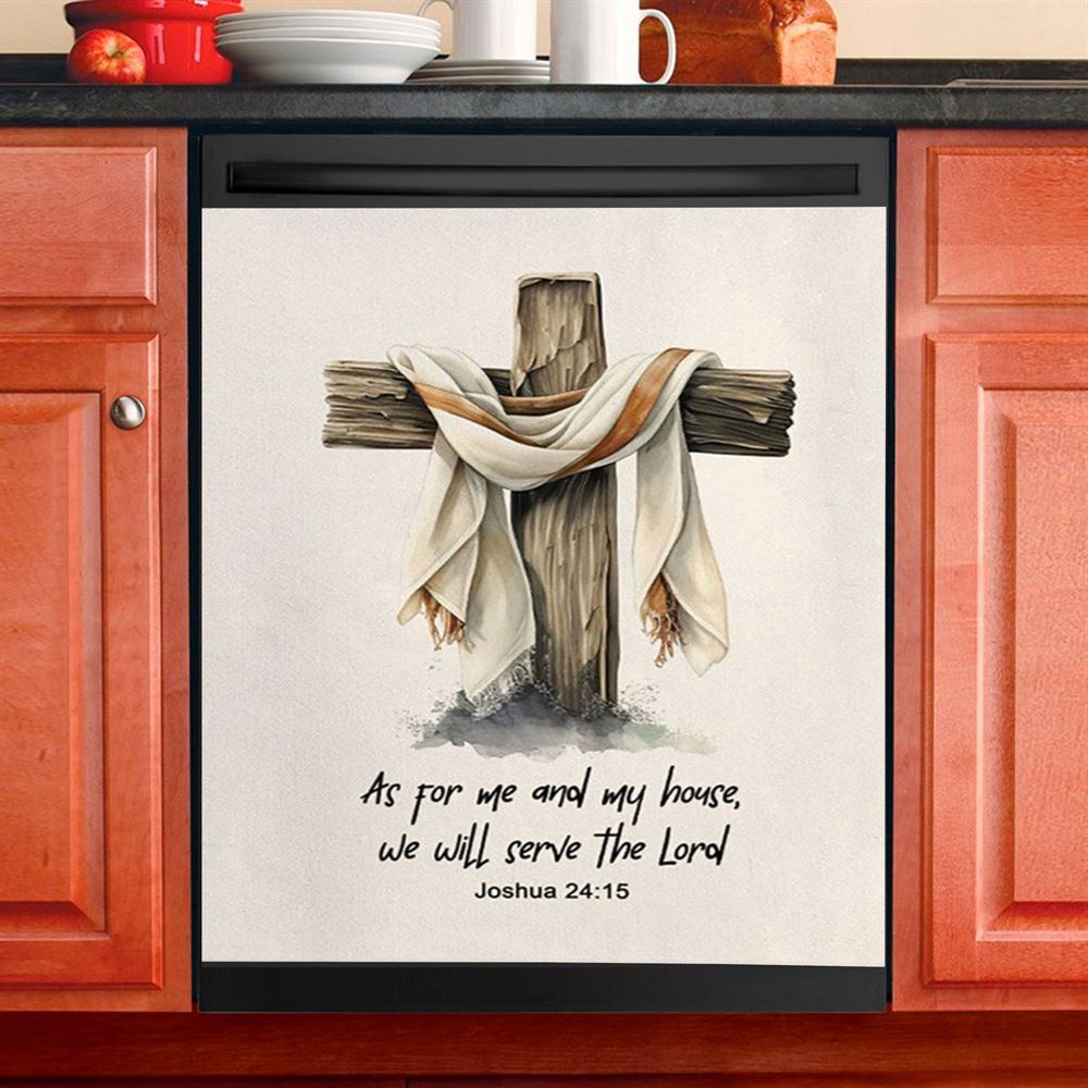 Joshua 415 We Will Serve The Lord Dishwasher Cover, Christian Dishwasher Wrap, Bible Verse Gift For Women Of God