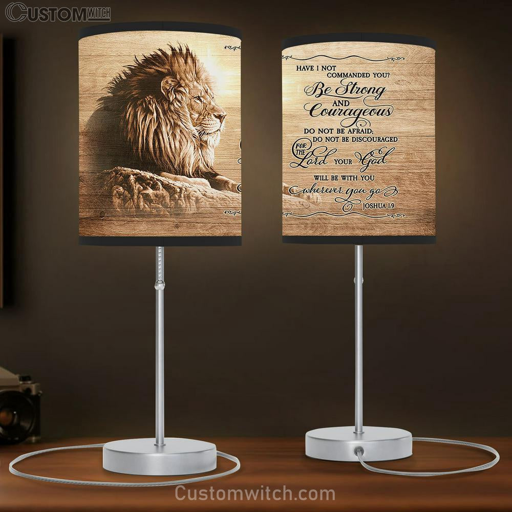 Joshua 9 Be Strong And Courageous Do Not Be Frightened Lion Of Judah - Jesus Table Lamp Art - Christian Lamp Gift Decor - Bible Verse Table Lamp