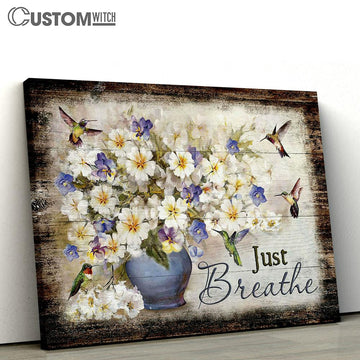 Just Breathe Bacopa Plant Hummingbirds Canvas Wall Art - Bible Verse Canvas - Religious Prints