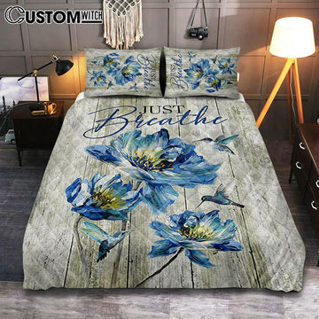 Just Breathe Blue Chrysanthemum Flower Hummingbird Quilt Bedding Set Bedroom - Bible Verse Quilt Bedding Set Art - Christian Home Decor