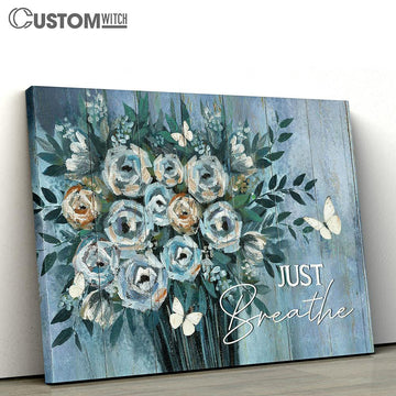 Just Breathe Blue Flower Vase White Butterfly Canvas Wall Art - Bible Verse Canvas - Religious Prints