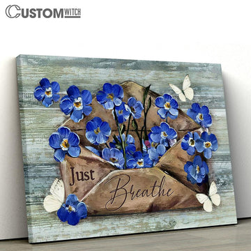 Just Breathe Blue Flower, White Butterfly Wall Art Canvas - Christian Wall Art - Religious Art