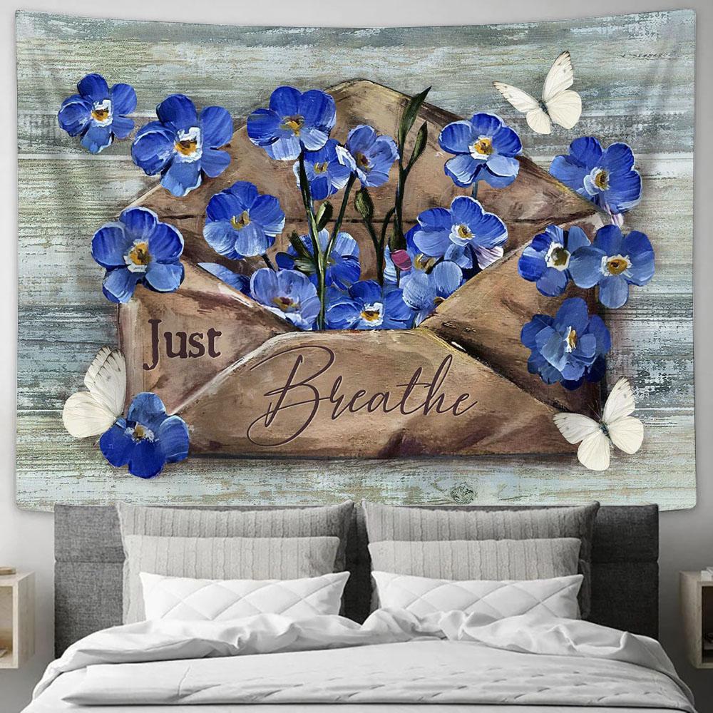 Just Breathe Blue Flower, White Butterfly Wall Art Tapestry - Christian Wall Art - Religious Art