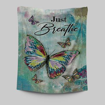 Just Breathe Brilliant Butterfly Tapestry Wall Art - Bible Verse Tapestry Art - Inspirational Art -  Christian Indoor Wall Tapestries