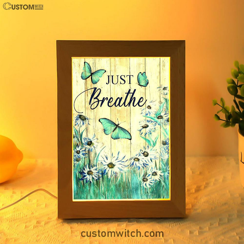 Just Breathe Butterfly Blue Flower Garden Frame Lamp Art - Christian Art - Bible Verse Art - Religious Home Decor
