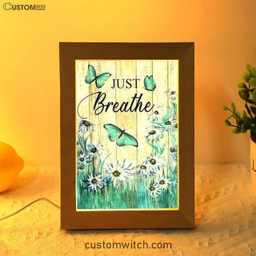Just Breathe Butterfly Blue Flower Garden Frame Lamp Art - Christian Art - Bible Verse Art - Religious Home Decor