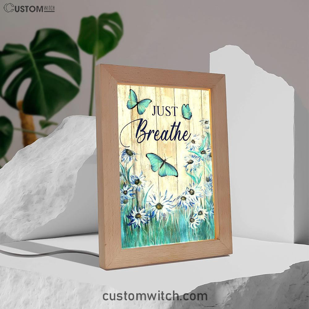 Just Breathe Butterfly Blue Flower Garden Frame Lamp Art - Christian Art - Bible Verse Art - Religious Home Decor