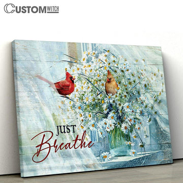 Just Breathe Cardinal Daisy Vase Canvas Art - Christian Wall Art Decor - Bible Verse Canvas