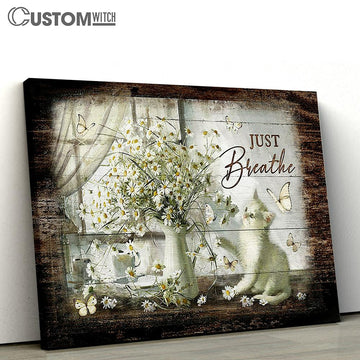 Just Breathe Cat Vintage Flower Daisy Vase Canvas Painting - Christian Wall Art - Gifts For Cat Lovers