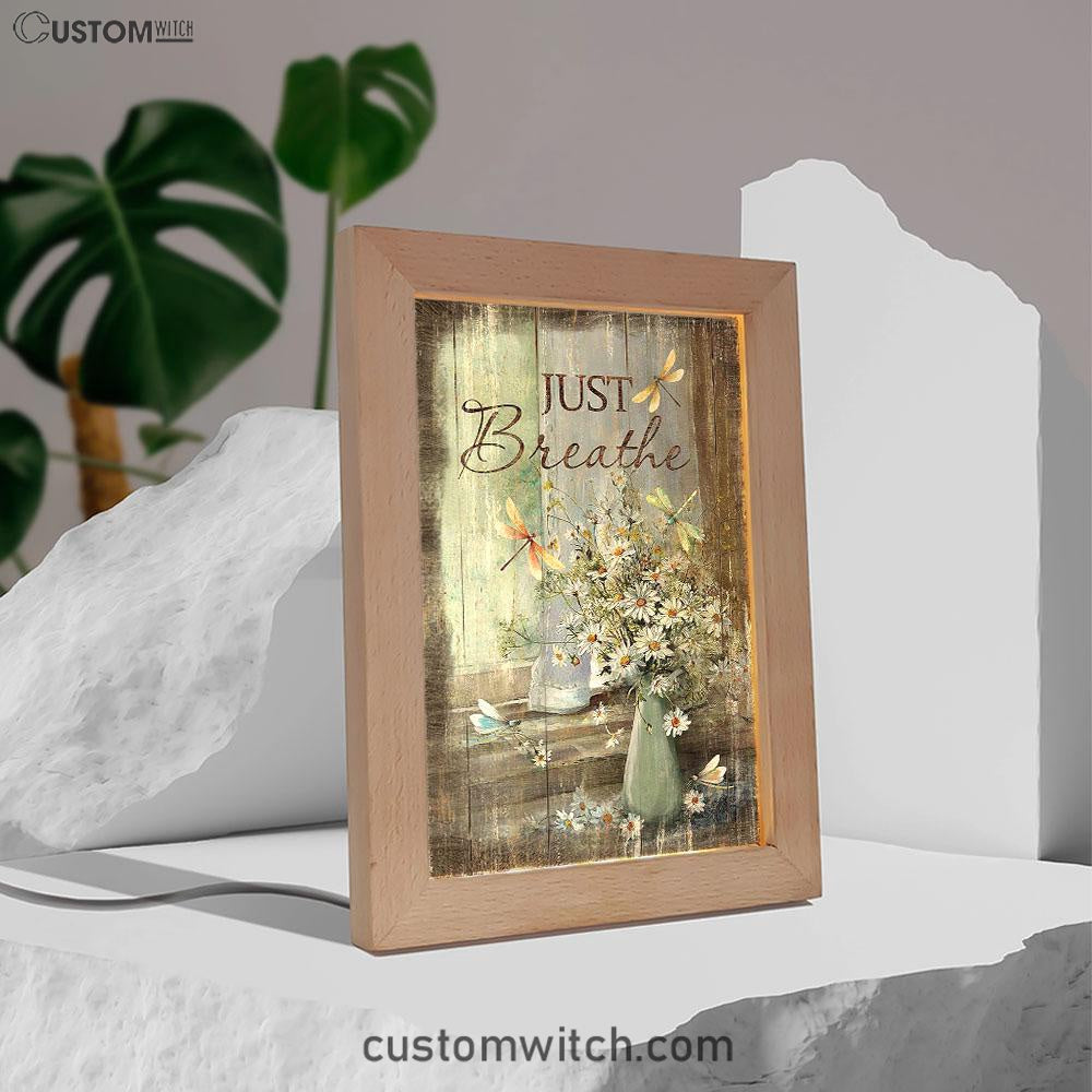 Just Breathe Daisy Flower Dragonfly Frame Lamp Art - Christian Art - Bible Verse Art - Religious Home Decor
