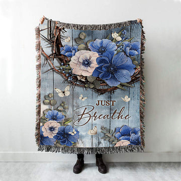 Just Breathe Flower Crown Of Thorns White Butterfly Throw Blanket Woven Blanket - Bible Verse Woven Blanket Art - Christian Throw Blanket Home Decor