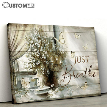 Just Breathe Flower Large Canvas - Christian Canvas Prints - Religious Canvas Art