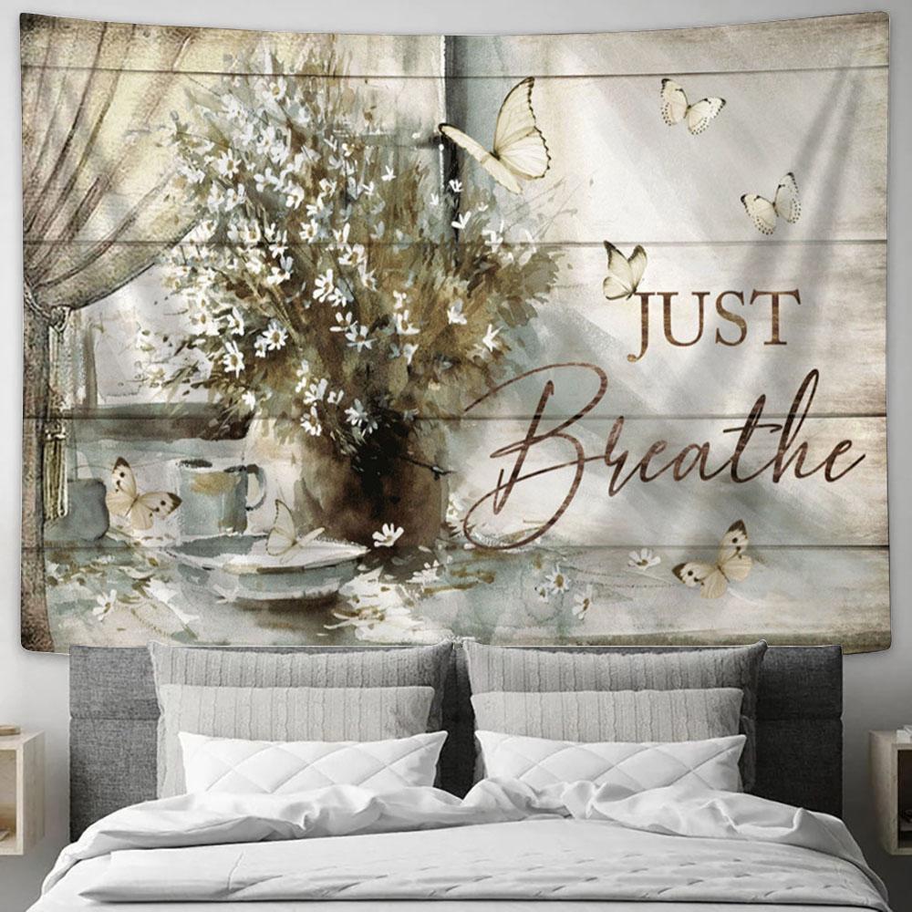 Just Breathe Flower Large Tapestry - Christian Tapestry Prints - Religious Tapestry Art