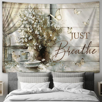 Just Breathe Flower Large Tapestry - Christian Tapestry Prints - Religious Tapestry Art