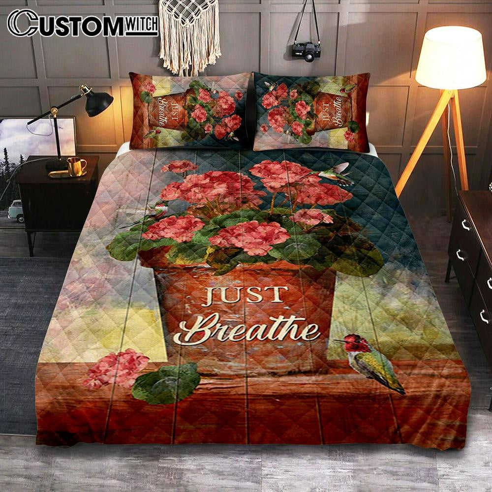 Just Breathe Flowerpot Hummingbird Quilt Bedding Set Bedroom - Bible Verse Quilt Bedding Set Art - Christian Home Decor