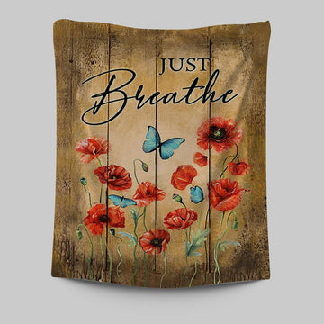 Just Breathe Poppy Blue Butterfly Wall Art Tapestry - Bible Verse Tapestry Art - Christian Wall Art Home Decor