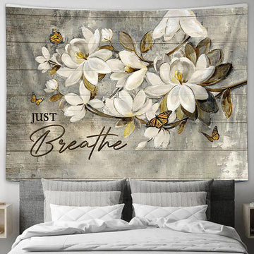 Just Breathe White Flower Monarch Butterfly Tapestry Art - Bible Verse Wall Art - Wall Decor Christian