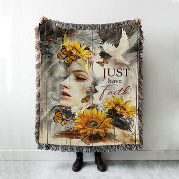 Just Have Faith Beautiful Girl Sunflower Woven Throw Blanket - Christian Woven Blanket Prints - Bible Verse Woven Blanket Art