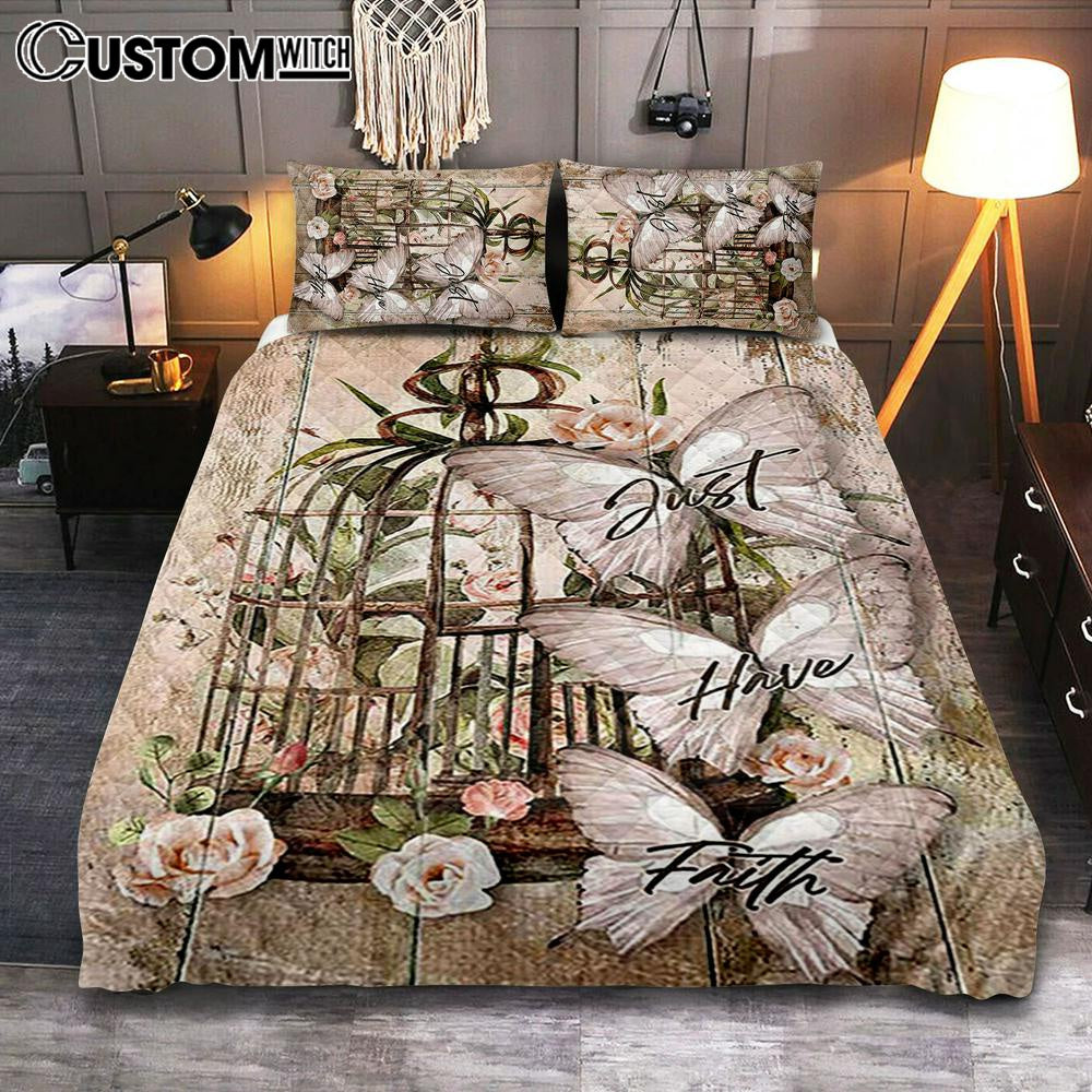 Just Have Faith Bird Cage White Butterfly Quilt Bedding Set Bedroom - Bible Verse Quilt Bedding Set Art - Christian Home Decor