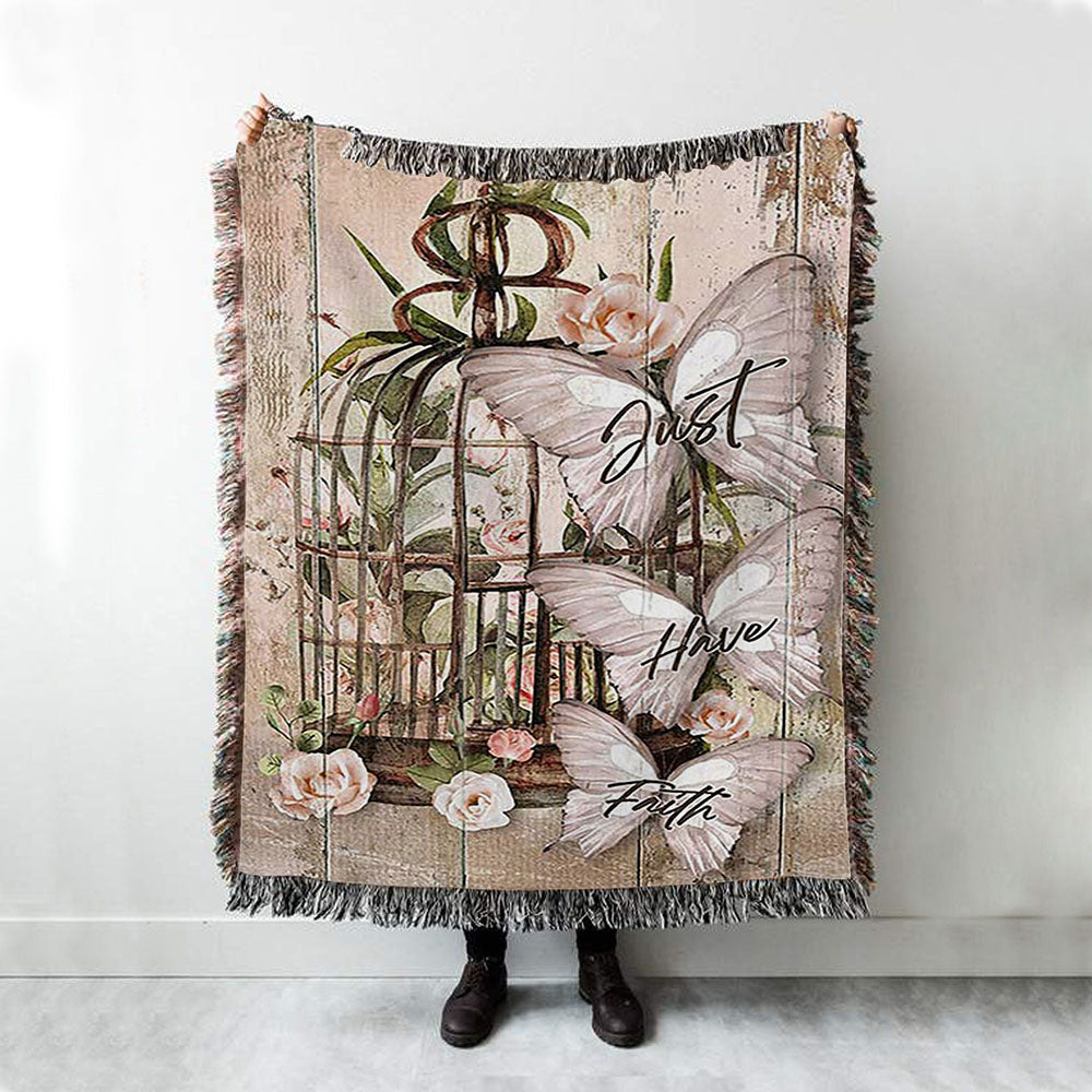 Just Have Faith Bird Cage White Butterfly Woven Throw Blanket - Bible Verse Woven Blanket Art - Inspirational Art - Christian Home Decor
