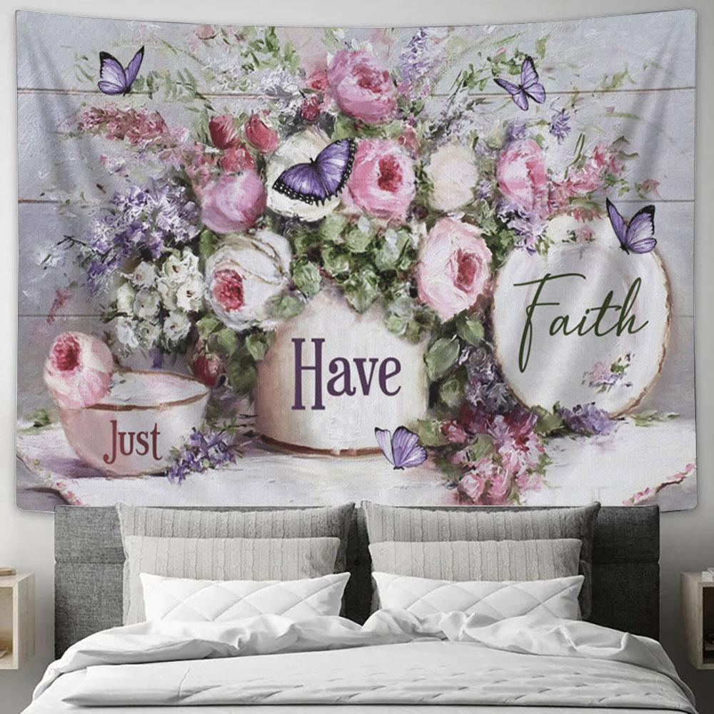 Just Have Faith Flower Garden Purple Butterfly Large Tapestry - Christian Tapestry Prints - Religious Tapestry Art