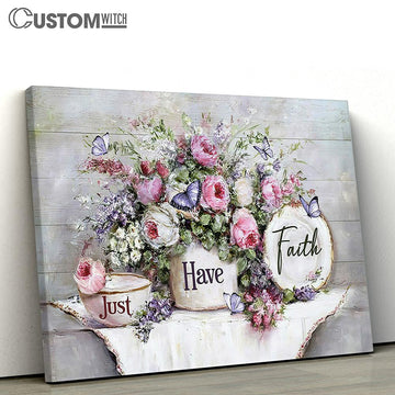 Just Have Faith Flower Purple Butterfly Canvas Art - Christian Wall Art Decor - Bible Verse Canvas
