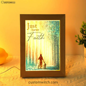 Just Have Faith He Leadeth Me Jesus Sheep Frame Lamp Prints - Jesus Christ Frame Lamp Art - Christian Decor