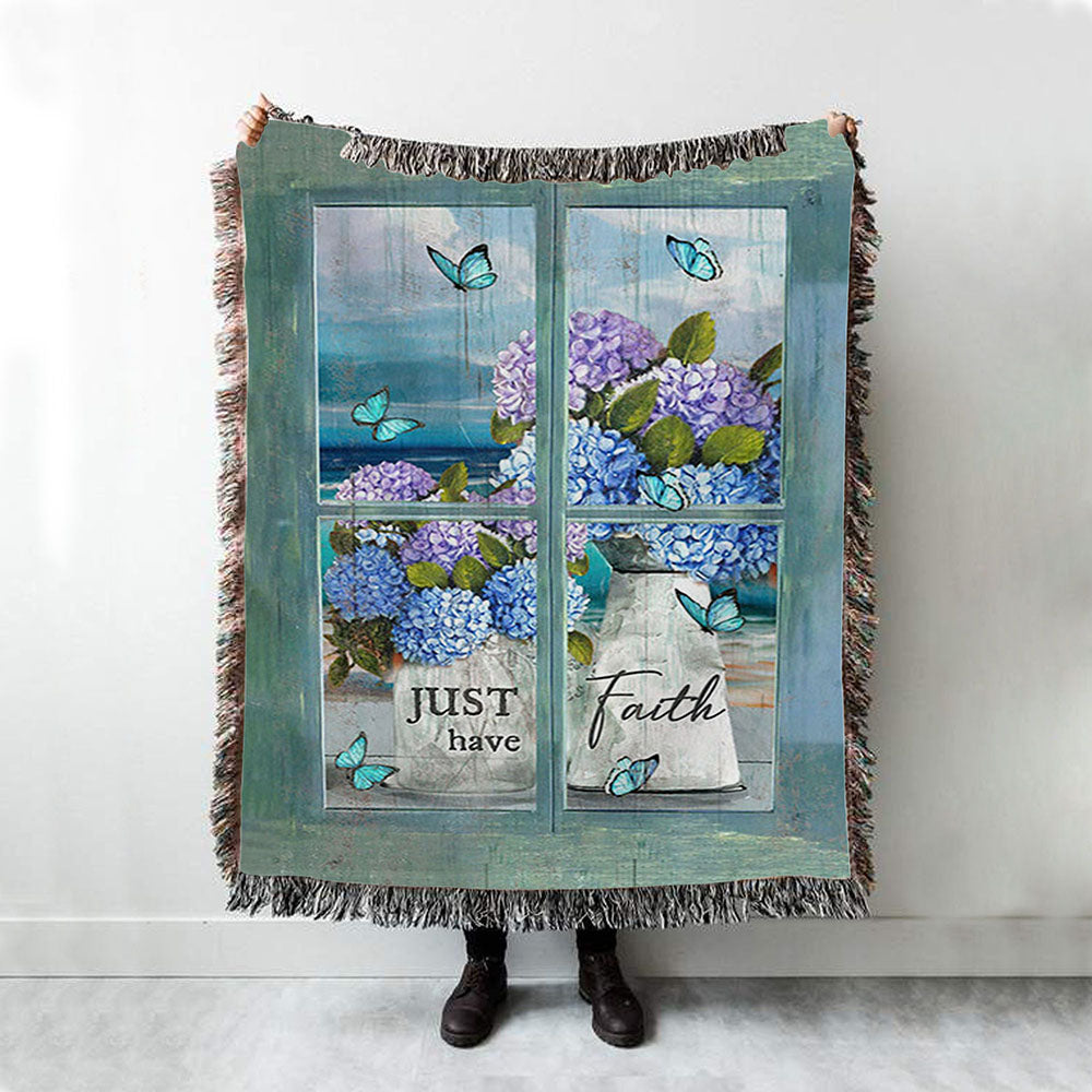 Just Have Faith Hydrangea Pretty Butterfly Throw Blanket Woven Blanket - Bible Verse Woven Blanket Art - Christian Throw Blanket Home Decor