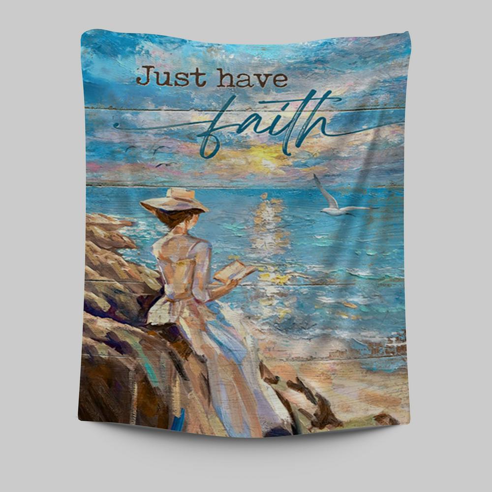 Just Have Faith Lady Reading Book Wall Art Tapestry - Bible Verse Tapestry Art - Christian Wall Art Home Decor