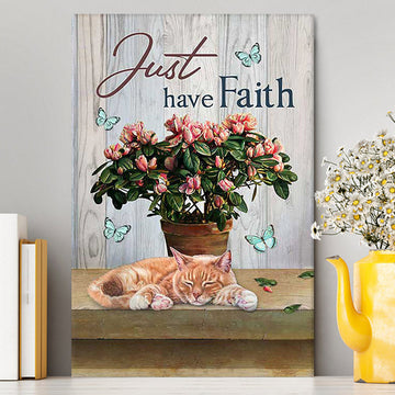 Just Have Faith Pink Flower Sleeping Cat Wall Art Canvas - Bible Verse Canvas Art - Christian Wall Art Home Decor