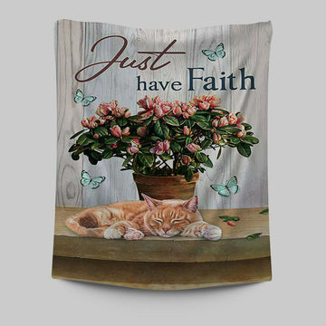 Just Have Faith Pink Flower Sleeping Cat Wall Art Tapestry - Bible Verse Tapestry Art - Christian Wall Art Home Decor