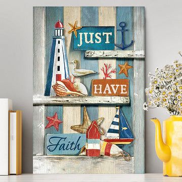 Just Have Faith Pretty Lighthouse Ocean Wall Art Canvas - Bible Verse Canvas Art - Christian Wall Art Home Decor