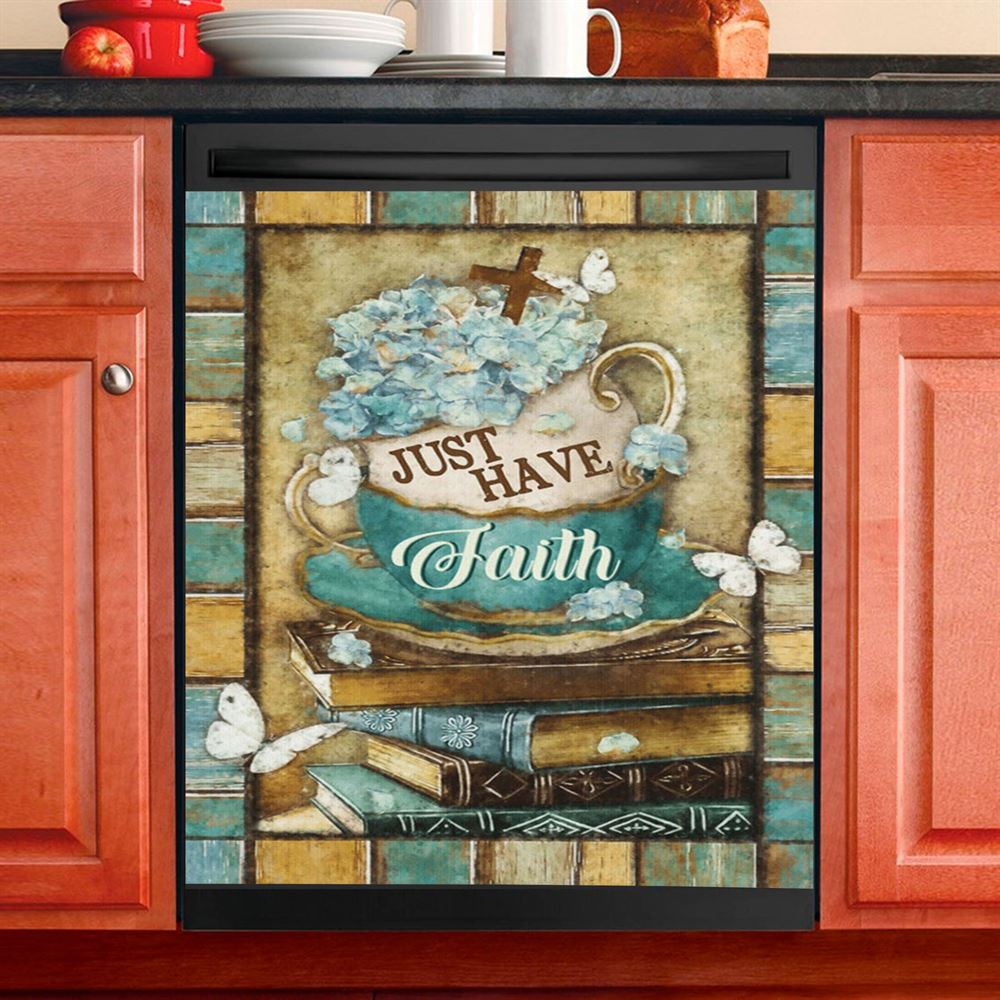 Just Have Faith Tea Cup Book Butterfly Dishwasher Cover, Christian Dishwasher Wrap, Bible Verse Kitchen Decoration
