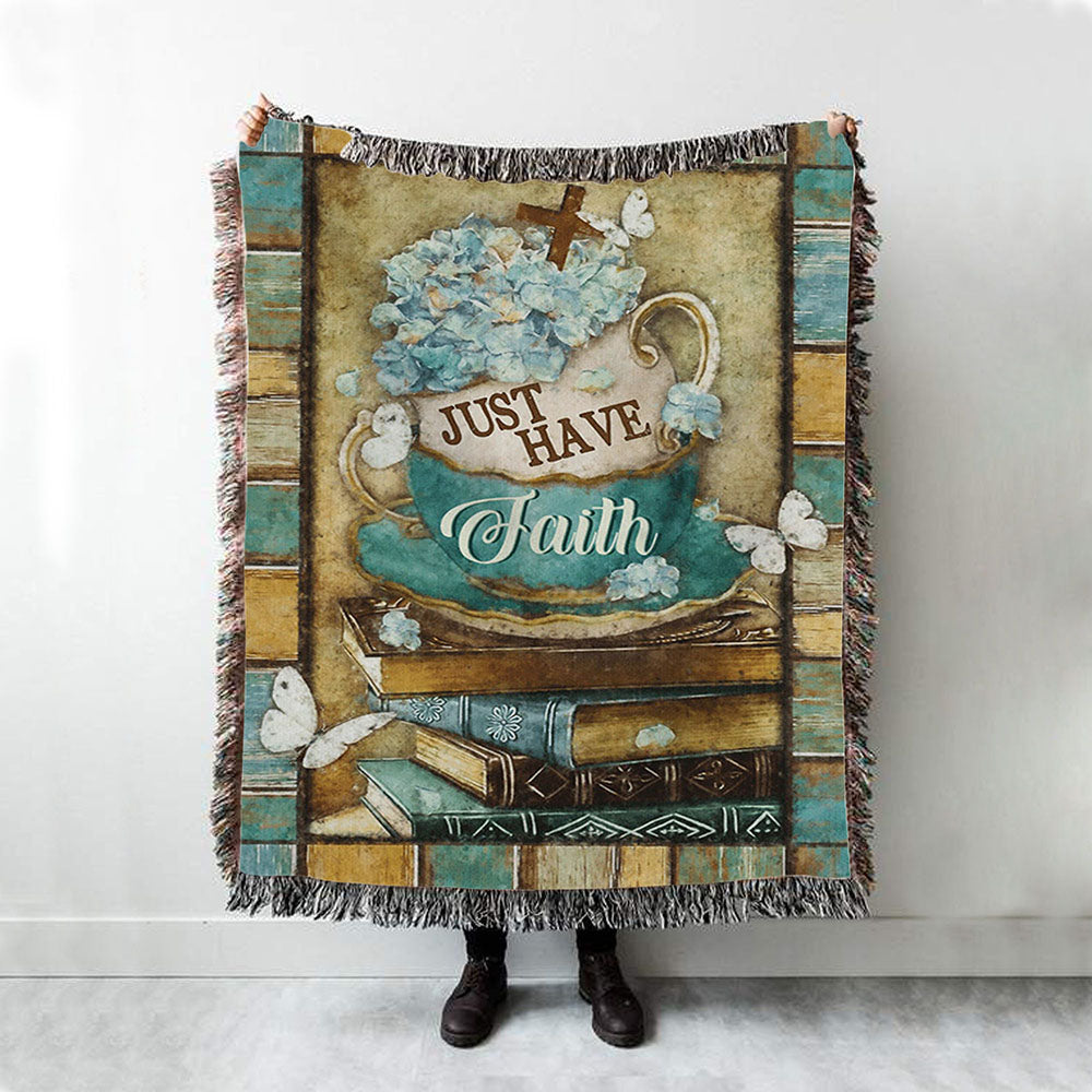 Just Have Faith Tea Cup Book Butterfly Woven Blanket Prints - Christian Boho Blanket - Bible Verse Woven Blanket Art