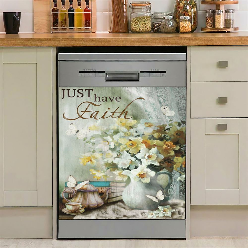 Just Have Faith Vase Flower Butterfly Dishwasher Cover, Christian Dishwasher Wrap, Bible Verse Kitchen Decoration