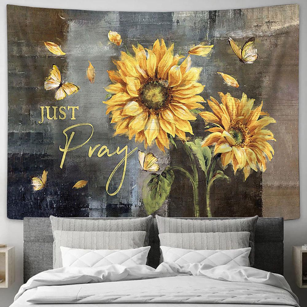 Just Pray Sunflower Yellow Butterfly Tapestry Art - Bible Verse Wall Art - Wall Decor Christian