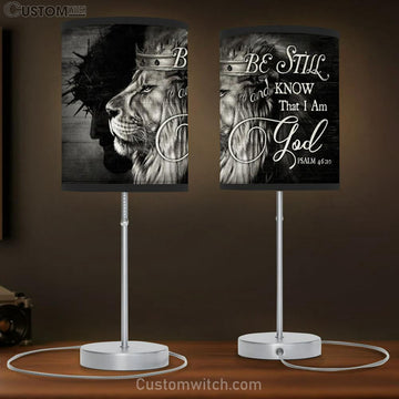 King Of Kings Jesus Black And White Background Be Still And Know That I Am God Table Lamp