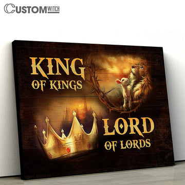 King Of Kings Lord Of Lords Canvas - Golden Crown Jesus Lion And Lamb Canvas Art - Christian Wall Art Decor - Bible Verse Canvas
