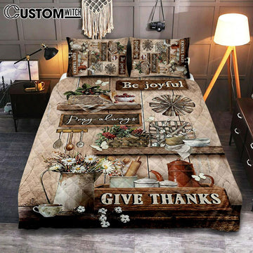 Kitchen Cranberry Be Joyful Pray Always Give Thanks Quilt Bedding Set Art - Christian Art - Bible Verse Bedroom - Religious Home Decor