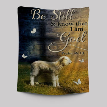 Lamb Of God Cross Be Still And Know That I Am God Tapestry