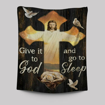 Lamb Of God, Dove Of Peace, Jesus Cross, Give It To God Tapestry