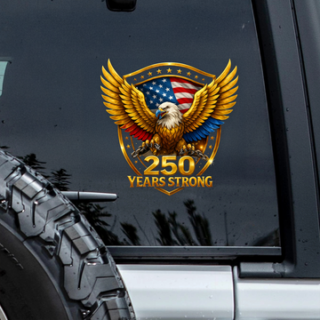 250 Years Strong Golden Eagle Car Window Decal Sticker