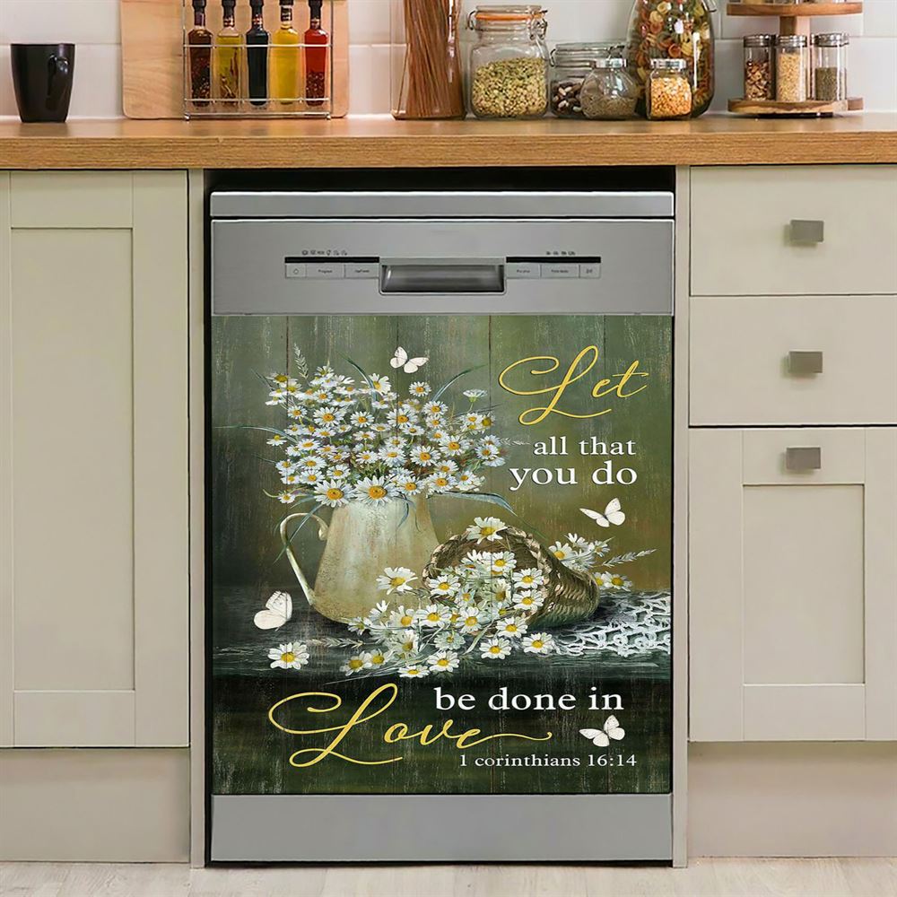 Let All That You Do Be Done In Love Daisy Flower Butterfly Dishwasher Cover, Christian Dishwasher Wrap, Bible Verse Kitchen Decoration