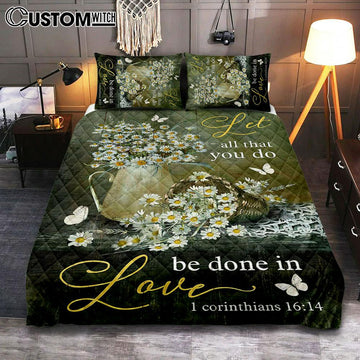 Let All That You Do Be Done In Love Daisy Flower Butterfly Quilt Bedding Set Art - Christian Art - Bible Verse Bedroom - Religious Home Decor