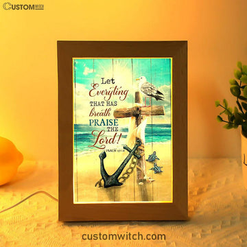 Let Everything That Has Breath Frame Lamp - Anchor Wooden Cross Pretty Seagull Frame Lamp Art - Christian Night Light
