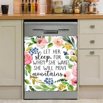 Let Her Sleep For When She Wakes She Will Move Mountains Dishwasher Cover, Christian Dishwasher Wrap